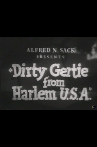 Dirty Gertie From Harlem